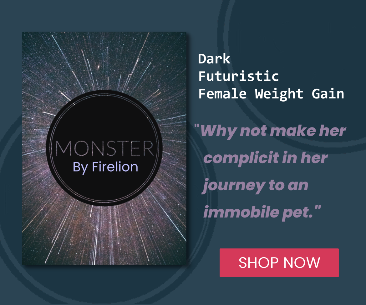 Click to preview our store book Monster, showing a black hole in space representing the humiliation of the female character who is punished by force feeding and weight gain.
