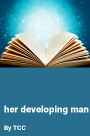 Book cover for Her developing man, a weight gain story by TCC