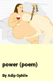 Book cover for Power (poem), a weight gain story by Adip Ophile