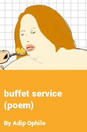 Book cover for Buffet service (poem), a weight gain story by Adip Ophile